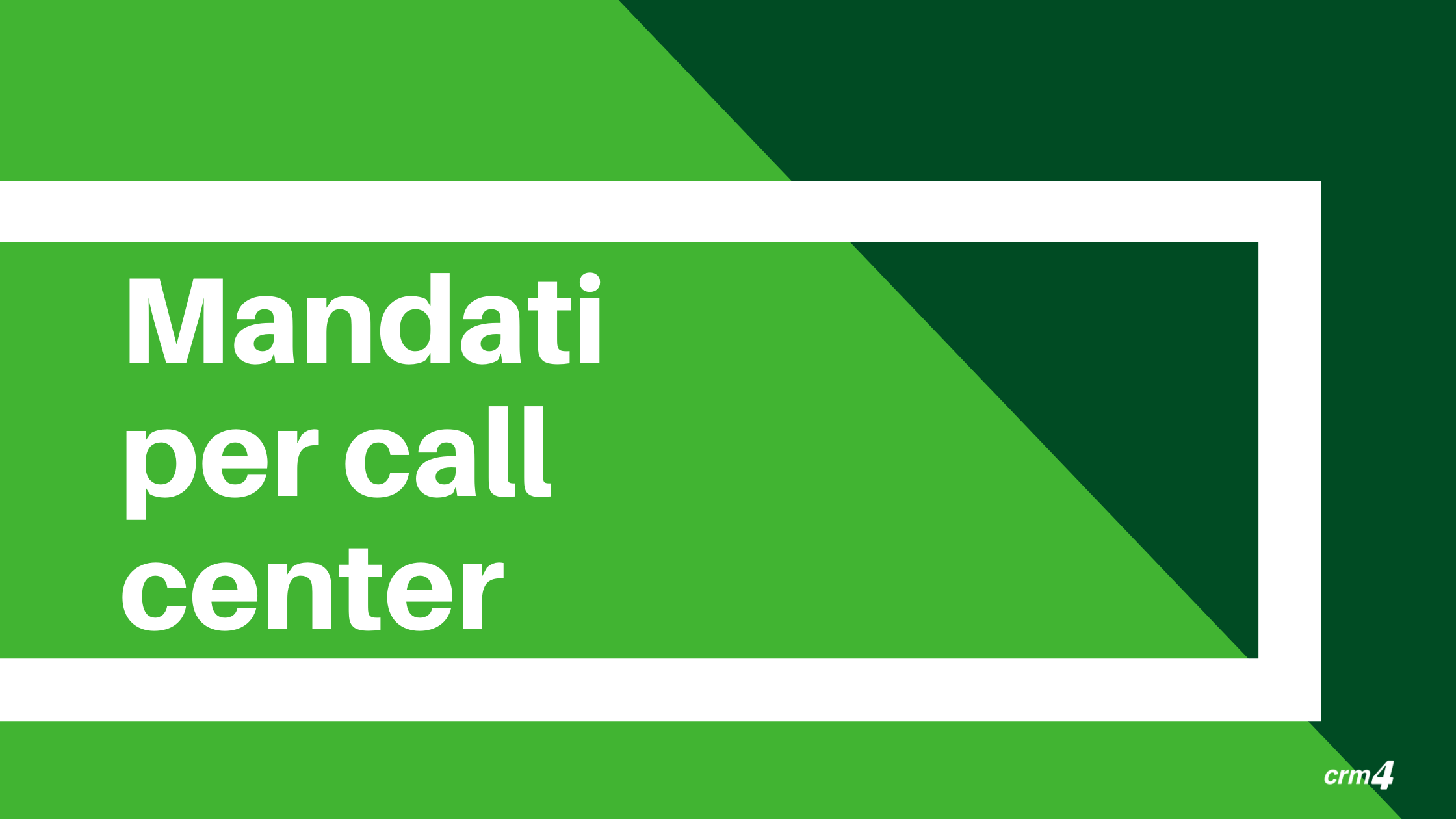 Mandati per call center: cosa sono