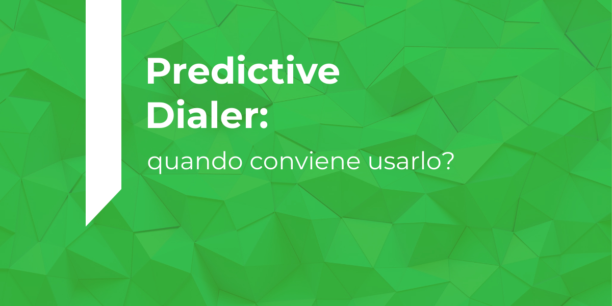 Cos’è il Predictive dialer e quando conviene usarlo