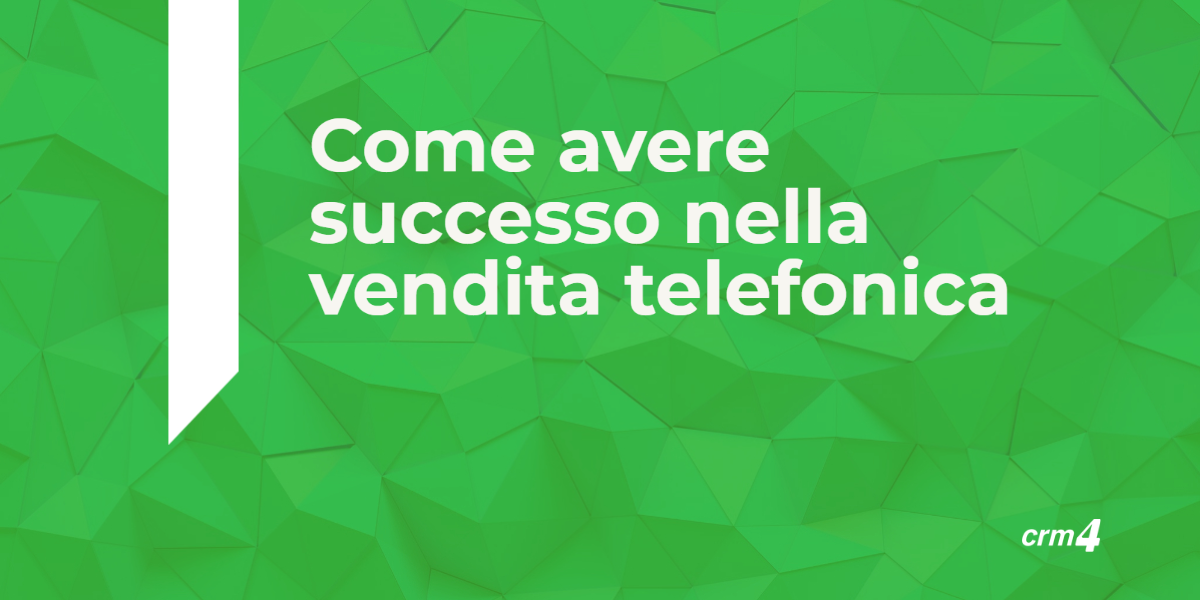Come avere successo nella vendita telefonica