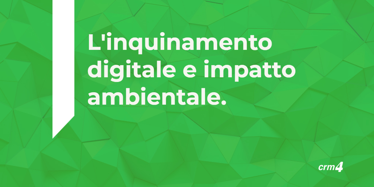 L’inquinamento digitale e impatto ambientale.