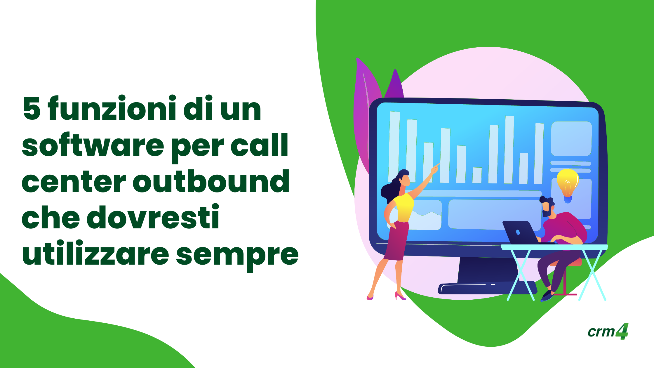 5 funzioni di un software per call center outbound che dovresti utilizzare sempre